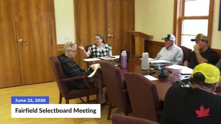 Thumbnail image for Fairfield Selectboard Meeting | 06/22/2026